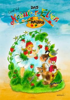 Kräuter-Elfen erzählen - ein Malbuch von Christl Vogl